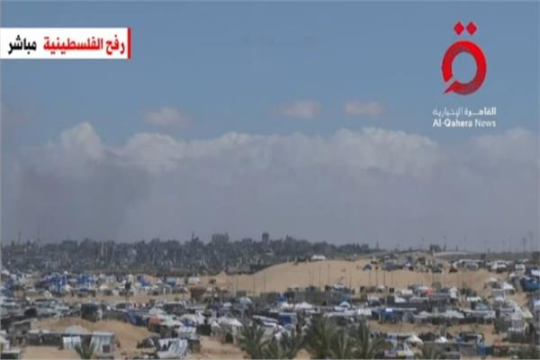 تفاصيل ما يحدث في رفح الفلسطينية لحظة بلحظة